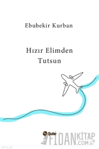 Hızır Elimden Tutsun