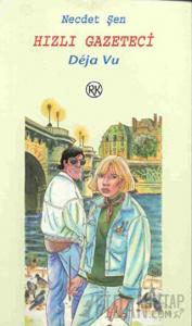 Hızlı Gazeteci Deja Vu