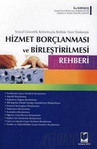 Hizmet Borçlanması ve Birleştirilmesi Rehberi