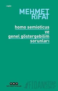 Homo Semioticus ve Genel Göstergebilim Sorunları