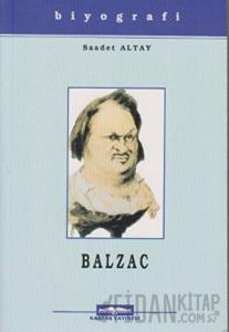 Honore De Balzac Hayatı Sanatı ve Eserleri