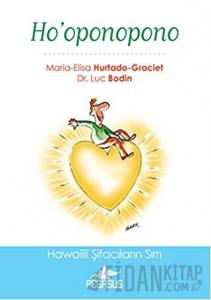 Ho‘Oponopono - Hawaii Affetme Ritüeli