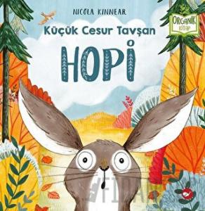 Hopi - Küçük Cesur Tavşan (Organik Kitap) (Ciltli)