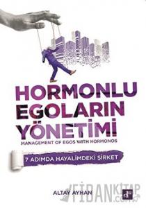 Hormonlu Egoların Yönetimi