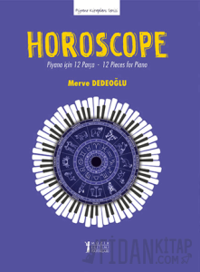 Horoscope: Piyano için 12 Parça - 12 Pieces for Piano