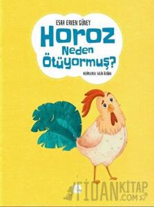 Horoz Neden Ötüyormuş ?