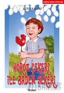 Horoz Şekeri İle Badem Şekeri