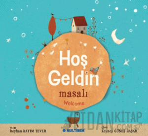 Hoş Geldin Masalı - Welcome