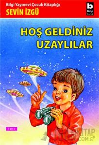 Hoş Geldiniz Uzaylılar