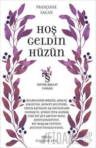 Hoşgeldin Hüzün : Büyük Aşklar Dizisi
