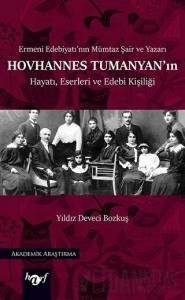 Hovhannes Tumanyan'ın Hayatı, Eserleri ve Edebi Kişiliği