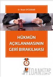 Hükmün Açıklanmasının Geri Bırakılması (Ciltli)