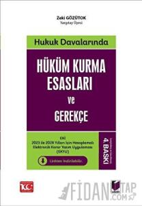 Hukuk Davalarında Hüküm Kurma Esasları ve Gerekçe