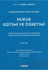 Hukuk Eğitimi ve Öğretimi Cilt III