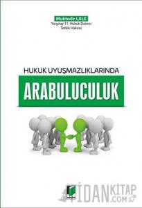 Hukuk Uyuşmazlıklarında Arabuluculuk