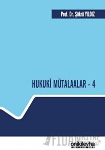 Hukuki Mütalaalar - 4 (Ciltli)