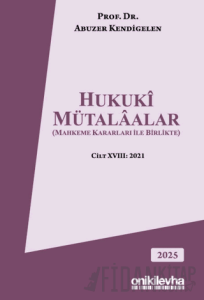 Hukuki Mütalaalar (Mahkeme Kararları ile Birlikte) (Ciltli)