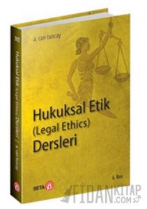 Hukuksal Etik (Legal Ethics) Dersleri