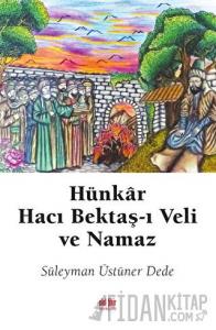 Hünkar Hacı Bektaş-ı Veli ve Namaz