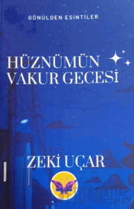 Hüznümün Vakur Gecesi
