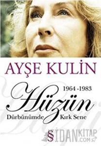 Hüzün Dürbünümde Kırk Sene