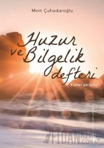 Huzur ve Bilgelik Defteri