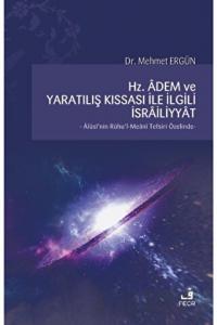Hz. Adem ve Yaratılış Kıssası ile İlgili İsrailiyyat