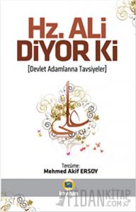 Hz. Ali Diyor Ki