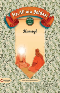 Hz. Ali’nin Yoldaşı Kumeyl