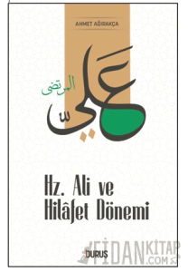 Hz. Ali ve Hilafet Dönemi