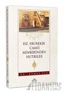 Hz. Ebubekir Camii Minberinden Hutbeler