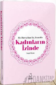 Hz. Havvadan Hz. Zeynebe Kadınların İzinde - Cep Boy
