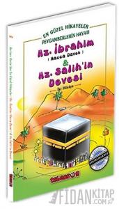 Hz. İbrahim (Hacca Davet) ve Hz. Salih'in Devesi