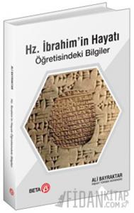 Hz. İbrahim’in Hayatı Öğretisindeki Bilgiler