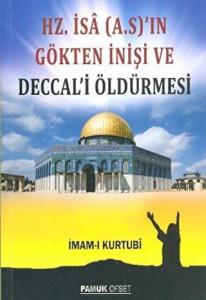Hz. İsa (A.S.)’ın Gökten İnişi ve Deccal’i Öldürmesi (Sır-008)
