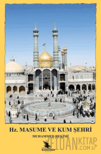 Hz. Masume ve Kum Şehri