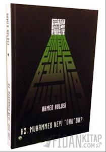 Hz. Muhammed Neyi 'Oku'du