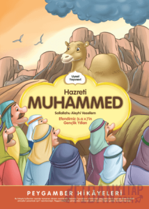 Hz Muhammed (s.a.v) Gençlik Yılları