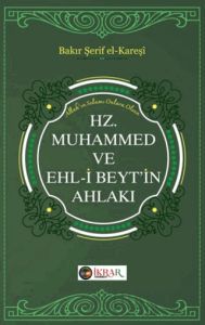 Hz. Muhammed ve Ehl-i Beyt’in Ahlakı