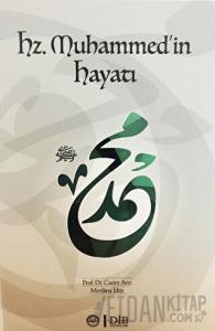 Hz. Muhammed'in Hayatı