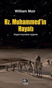 Hz. Muhammed'in Hayatı