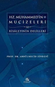 Hz. Muhammed'in Mucizeleri ve Risaletinin Delilleri (Ciltli)