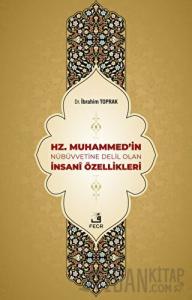 Hz. Muhammed'in Nübüvvetine Delil Olan İnsani Özellikleri