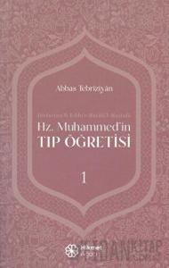 Hz. Muhammed'in Tıp Öğretisi 1