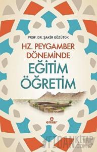 Hz. Peygamber Döneminde Eğitim Öğretim