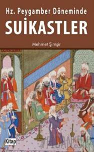 Hz. Peygamber Döneminde Suikastler