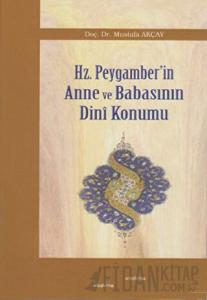 Hz. Peygamber’in Anne ve Babasının Dini Konumu