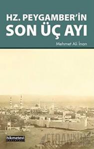Hz. Peygamber’in Son Üç Ayı