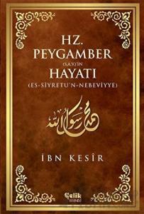 Hz. Peygamber (S.A.V.)'in Hayatı