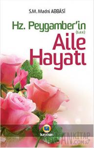 Hz. Peygamber (sav)’in Aile Hayatı